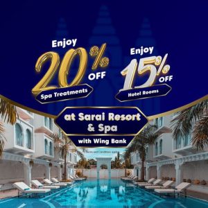 Enjoy exclusive discounts of 15% to 20% at Sarai Resort & Spa