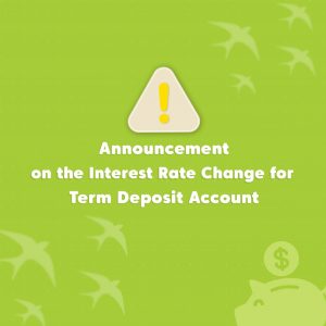 Announcement on the Interest Rate Change for Term Deposit Account