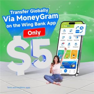 Send Money Abroad for Just $5 with MoneyGram via Wing Bank App